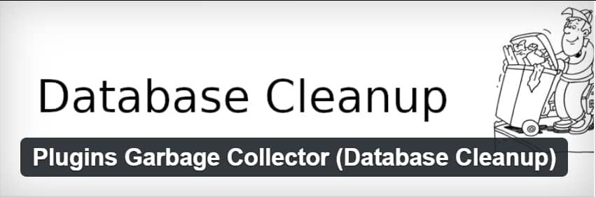 Complete Guide: How to clean the wordpress database? 3 Plugins Garbage Collector (Database Cleanup)